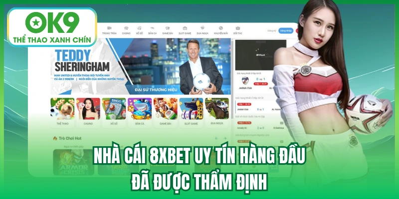 Nhà cái 8xbet uy tín hàng đầu đã được thẩm định