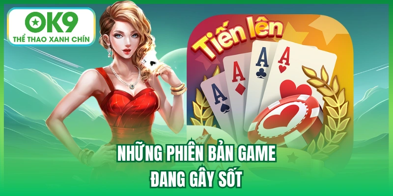Những phiên bản game đang gây sốt